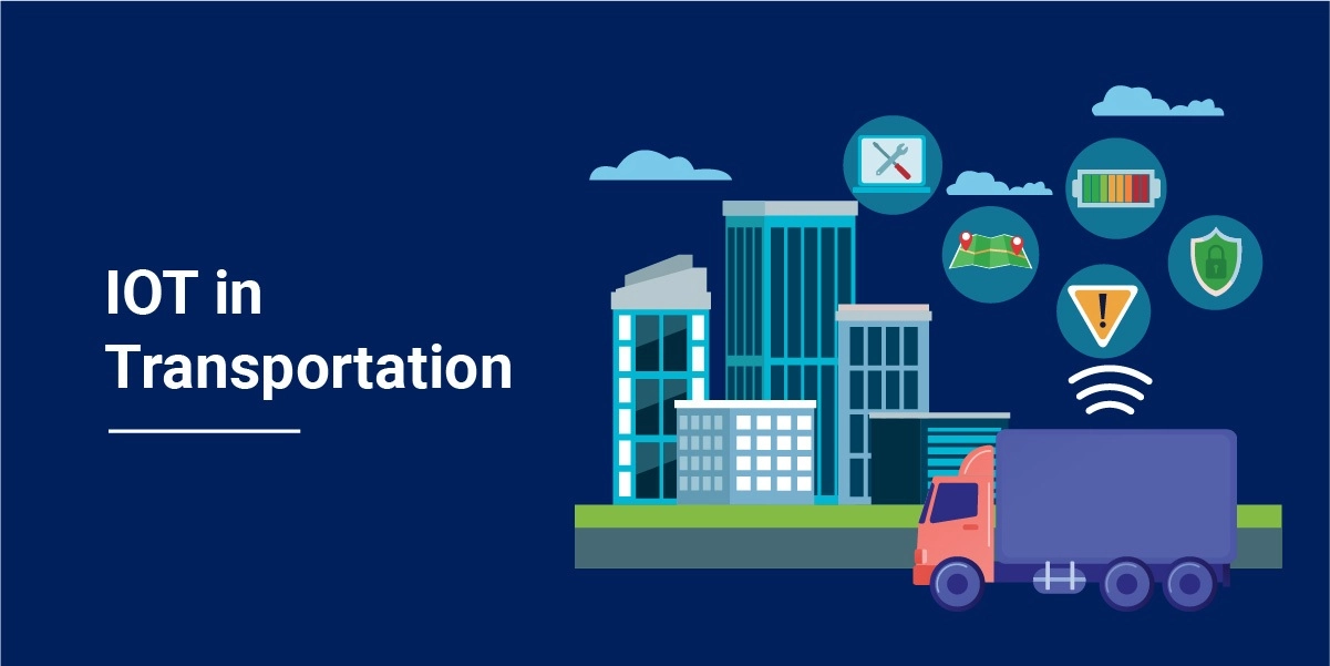 IoT in Transporatation & Logistics Enterprise IoT applications in Transportation and Logistics