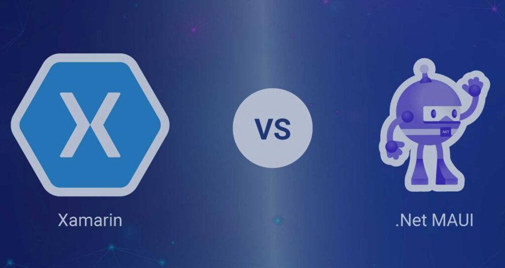 Xamarin vs .NET MAUI