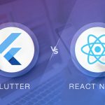React Native or Flutter: Which one is better?