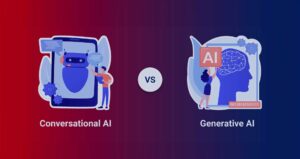 Generative AI vs Conversational AI: Core Differences