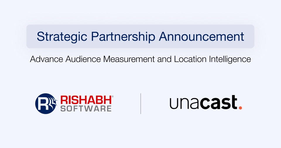 PartnershipAnnouncement_RishabhSoftware_Unacast